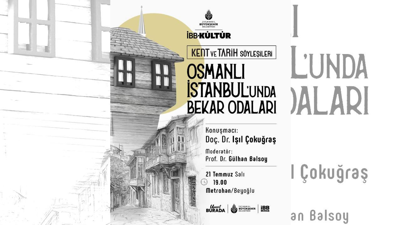 İBB’den yeni kültür projesi: Kentsel Tarih Söyleşileri başlıyor